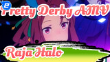 [Pretty Derby AMV] Kemunculan Raja Halo (S1, S2 & OVA)_2