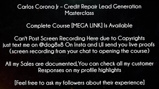 Carlos Corona Jr Course Credit Repair Lead Generation Masterclass download