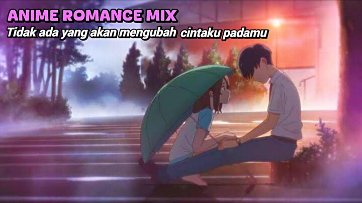 ANIME ROMANCE MIX -  Nothing's Gonna Change My Love for You