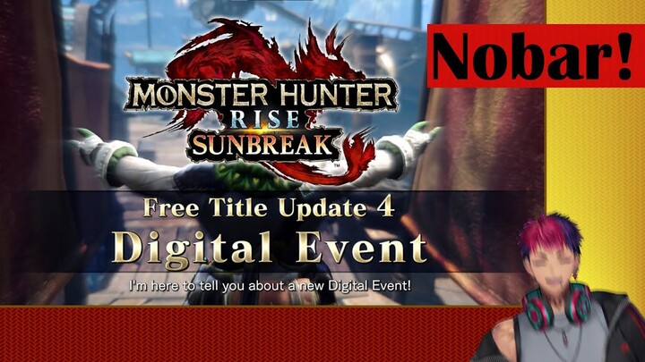 (Nobar) Monster Hunter Rise: Sunbreak Title Update 4 Watchalong!【NIJISANJI】