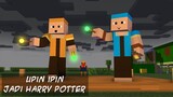 Upin Ipin Jadi Harry Potter âœ¨ Pin Pin Pom Naga Sakti (Minecraft Animation)