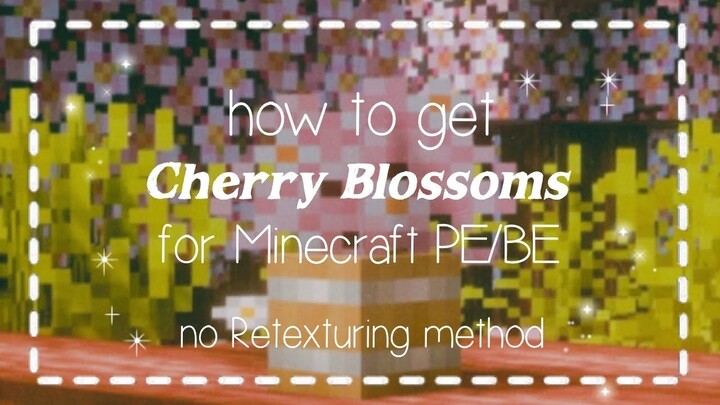 🌸How to get Cherry Craft for MCPE✨ [without Retexturing] Full Tutorial 💛| The girl miner 🌹