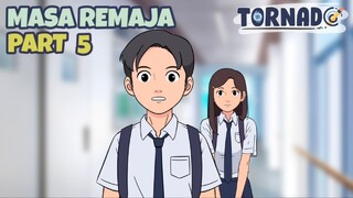 MASA REMAJA PART 5 (END) DRAMA ANIMASI SEKOLAH