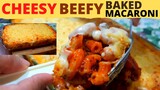 BAKED BEEF MACARONI | Cheesy and Creamy | EASY FAMILY RECIPE