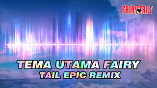 Theme Utama Fairy Tail Epic Remix