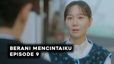 Berani Mencintaiku Episode 9 Subtitle Indonesia