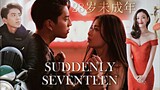 🇨🇳 CHINESE MOVIE Suddenly Seventeen full movie with english subtitles