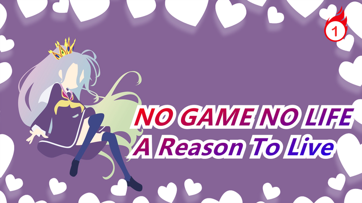 [NO GAME NO LIFE] Find A Reason To Live In This World (Epic)_1