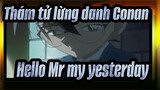 [Thám tử lừng danh Conan]ED36「Hello Mr.my yesterday」_A