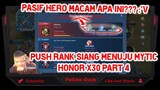 Push Rank Siang Menuju Mytic Honor X30 Part 4