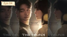 The Trunk Eps 04 [SUB INDO]