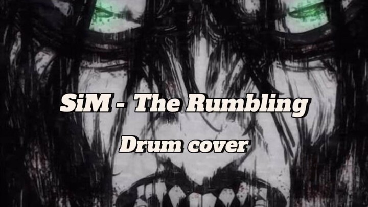 SiM - The Rumbling (Drum Cover) - SAGA
