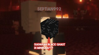 Siapakah Black Ghast Di Minecraft ?