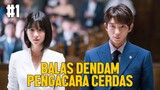 AKSI BALAS DENDAM PENGACARA CERDAS #1