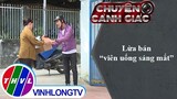 Lừa bán "viên uống sáng mắt" | Chuyện cảnh giác