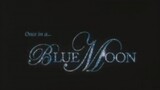 BLUE MOON (2005) TRAILER
