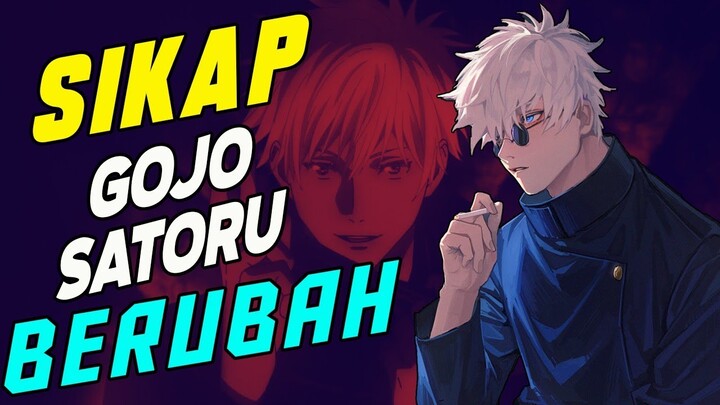 PERUBAHAN SIKAP GOJO SATORU JUJUTSU KAISEN