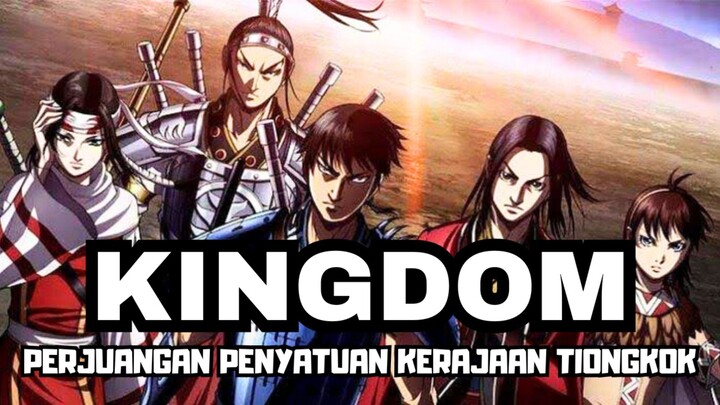 KINGDOM, Sejarah Penyatuan Kerajaan Tiongkok