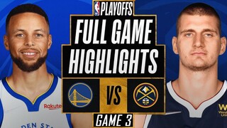 GOLDEN STATE WARRIORS vs DENVER NUGGETS | FULL GAME 3 HIGHLIGHTS | 2022 NBA Playoffs NBA 2K22