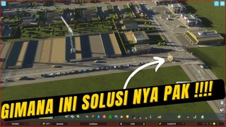 CITIES SKYLINES 2 | SALAH BUAT JALAN BERUJUNG KEMACETAN PANJANG GIMANA INI PAK WALIKOTA