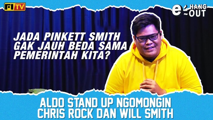 Stand Up ALDO : Duh.. Kecewa Banget Sama CHRIS ROCK !! | E-HANGOUT - Episode Batasan Dalam Bercanda