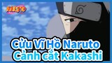 [Cửu Vĩ Hồ Naruto|Phim dài 6] Cảnh cắt Hatake Kakashi_B