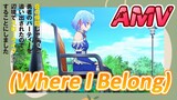 [Banished from the Hero's Party]AMV |  (Where I Belong)