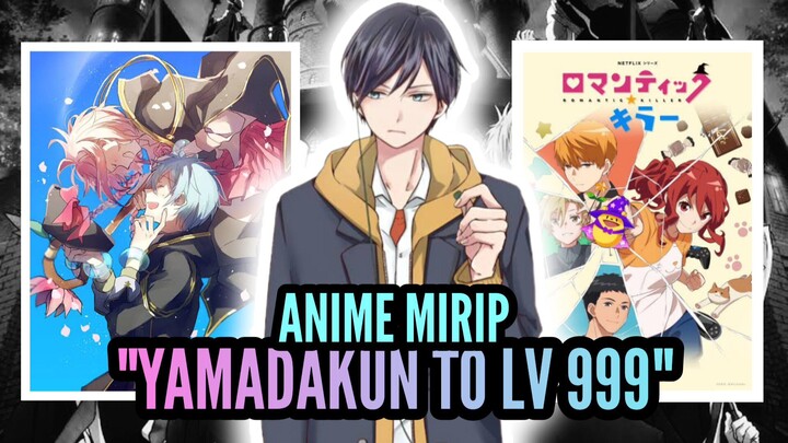 2 Rekomendasi Anime Mirip Yamada Kun To LV 999, Terakhir mirip bangettt!!
