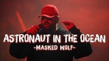 [Vietsub+Lyrics] Astronaut In The Ocean - Masked Wolf (Live)