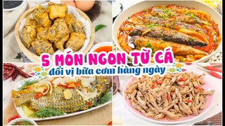 5 Món Ngon Từ Cá Đổi Vị Bữa Cơm Hàng Ngày | Feedy Món Ăn Ngon