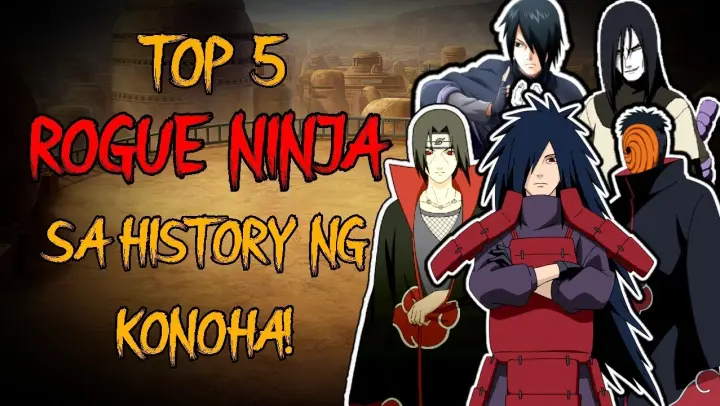 TOP 5 PINAKAMALAKAS  NA ROGUE NINJA SA HISTORY NG KONOHA EXPLAINED!| NARUTO TAGALOG ANALYSIS