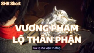 Vương Phạm lộ thân phận là Hổ Lang - Cửu thiên huyền đế quyết Tập 4