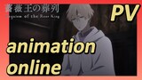 Requiem of the Rose King | PV animation online