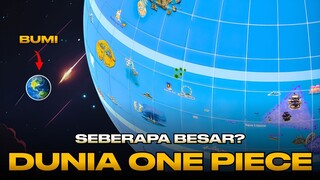 Dunia One Piece Lebih Besar dari yang Kita Kira!