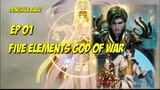 Five Elements God oF War Episode 01 Sub indo