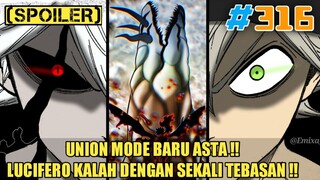 [SPOILER] UNION MODE BARU ASTA❗| LUCIFERO KALAH DENGAN SEKALI TEBASAN❗ | BLACK CLOVER CHAPTER 316