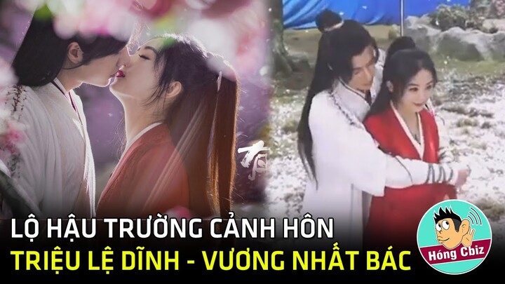 Lộ hậu trường cảnh hôn cực ngọt Triệu Lệ Dĩnh - Vương Nhất Bác phim Hữu Phỉ|Hóng Phim