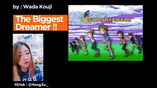 [COVERED BY : FANG2U] The Biggest Dreamer !! By Wada Kouji - Digimon Tamers Opening Soundtrack