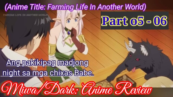 Farming Life In Another World (Part 05 - 06) Tagalog Dubbed Translation