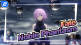 [Fate/Epic Mixed Edit] Heroic Spirit| Noble Phantasm_2