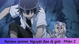 Review anime: Nguyệt đạo dị giới - Phần 2