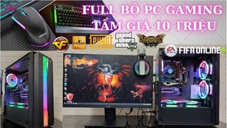 FULL BỘ PC CHIẾN GAME TẦM GIÁ 10 TRIỆU