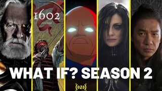 WHAT IF...? SEASON 2: 10 Fakta Yang Anda Wajib Tahu!