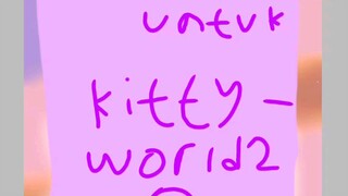 maaf baru up kakak kittyworld 2 udh pernah liat gambarnya kan😊maaf ya soalnya aku capek (◞‸◟ㆀ)ᵐᵃᵃᶠ