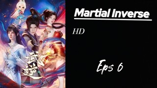 Martial Inverse Eps 6 Sub indo HD