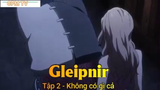 Gleipnir Tập 2 - Không có gì cả