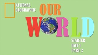 Beginner English Lesson - Unit 1 Part 2 - Our World by National Geographic