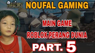 main game roblox perang dunia part.5