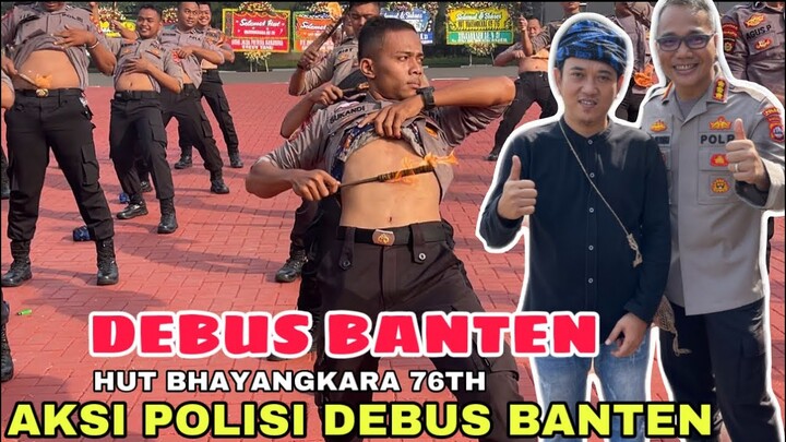 POLISI BANTEN DEBUS KEBAL BACOK - HUT BHAYANGKARA 76TH POLDA BANTEN