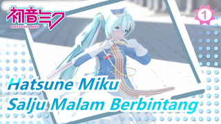 [Hatsune Miku | MMD] Salju Malam Berbintang (Salju Miku YYB 2021)_1